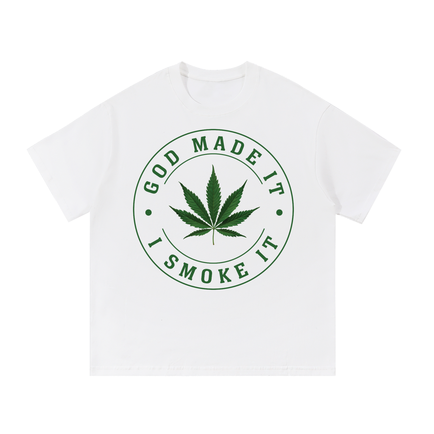 God Made It, I Smoke It – Essential Cotton T-Shirt (Front Print)