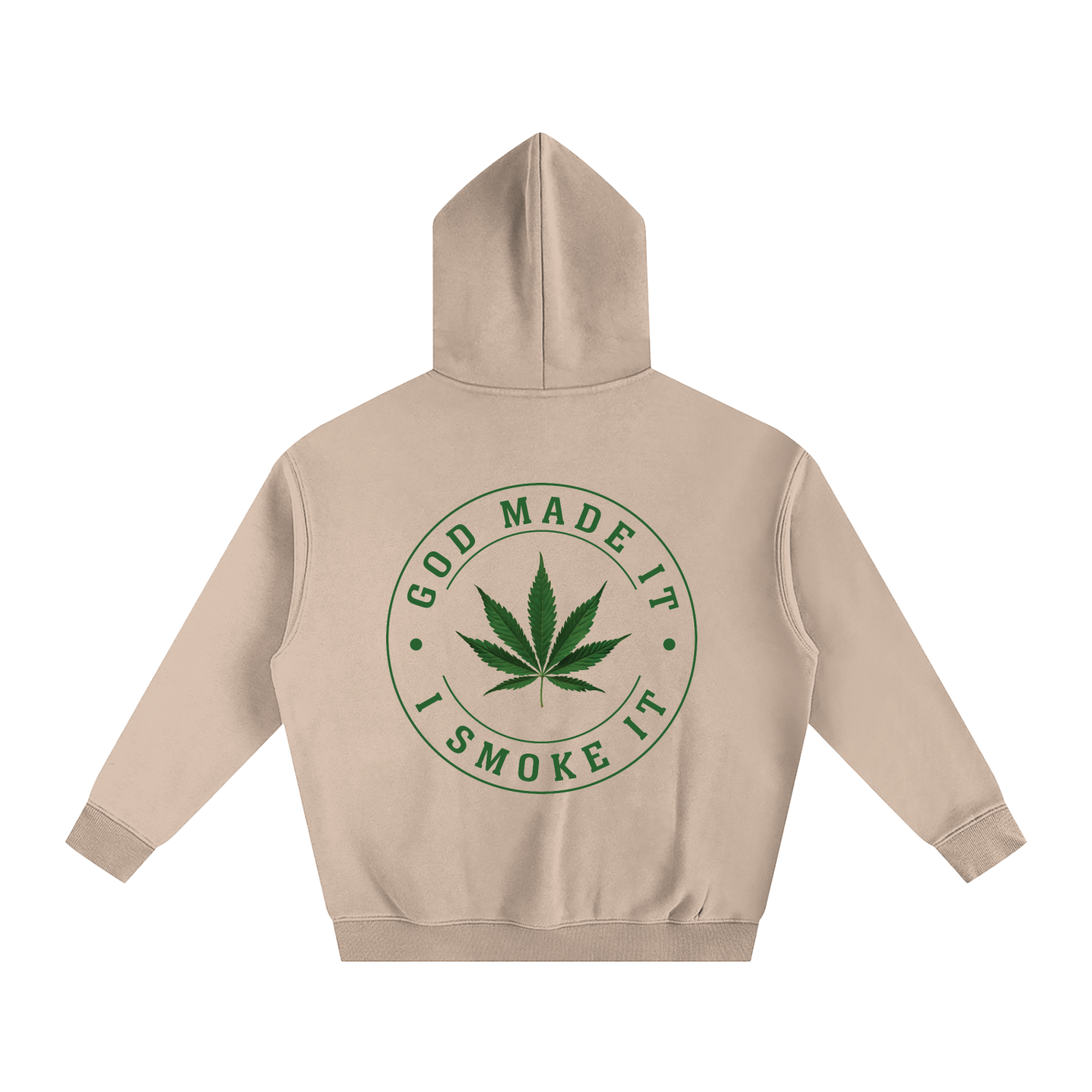 God Made It, I Smoke It – Oversized Fleeced Hoodie (Rear Print)