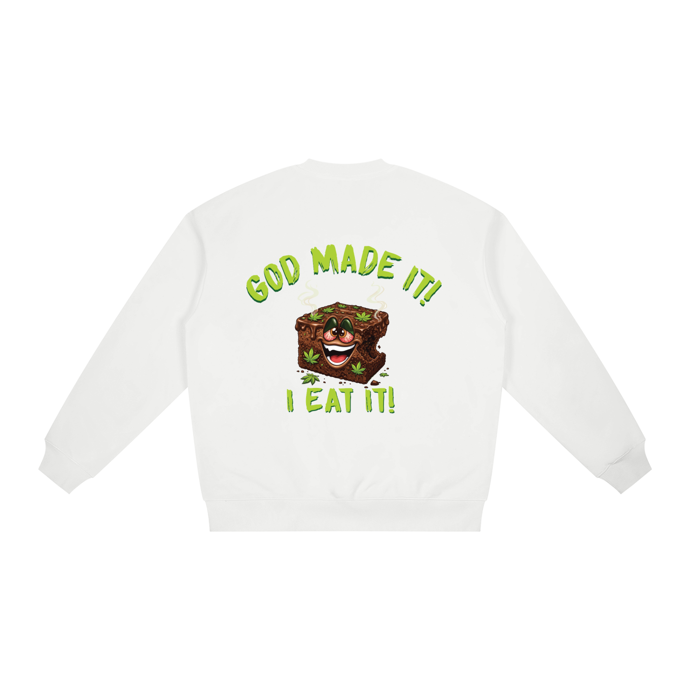 God Made It, I Eat It – Brownie Character Oversized Drop Shoulder Crewneck Sweatshirt (Rear Print)